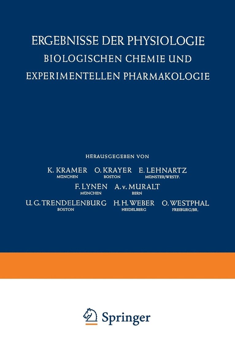 Ergebnisse der Physiologie Biologischen Chemie und Experimentellen Pharmakologie / Reviews of Physiology Biochemistry and Experimental Pharmacology 1