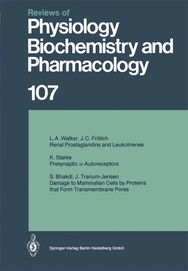P. F. Baker, H. Grunicke, E. Habermann, R. J. Linden, P. A. Miescher, H. Neurath, S. Numa, D. Pette, B. Sakmann, W. Singer, U. Trendelenburg, K. J. Ullrich - Reviews of Physiology, Biochemistry and Pharmacology, Häftad