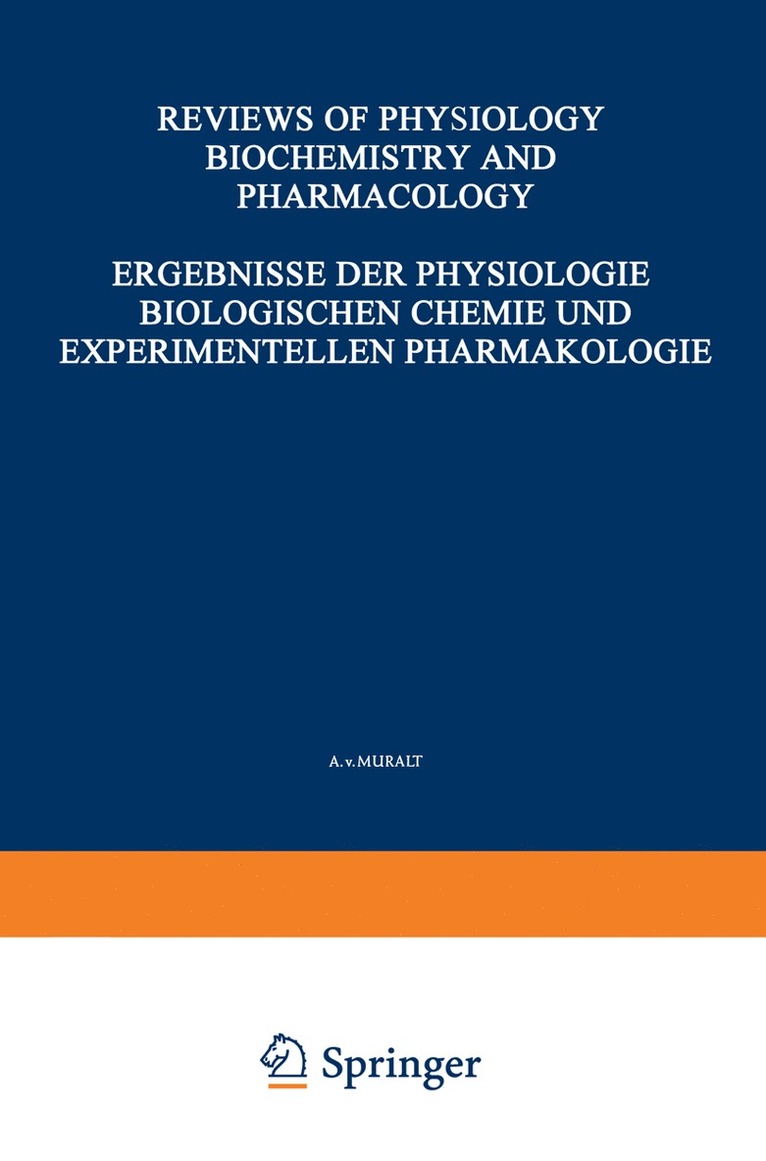 K. Kramer, O. Krayer, E. Lehnartz, A. v. Muralt, H. H. Weber, A. V. Muralt - Ergebnisse der Physiologie Biologischen Chemie und Experimentellen Pharmakologie / Reviews of Physiology Biochemistry and Experimental Pharmacology, Häftad