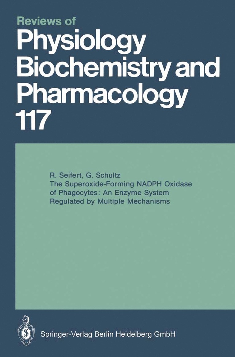 Dr. med. Roland Seifert, Professor Dr. med. Günter Schultz, Med Roland Seifert, Professor Dr Med Günter Schultz, Dr Med Roland Seifert, Professor Dr Med Gunter Schultz, Roland Seifert, Günter Schultz - Superoxide-Forming NADPH Oxidase of Phagocytes, Häftad