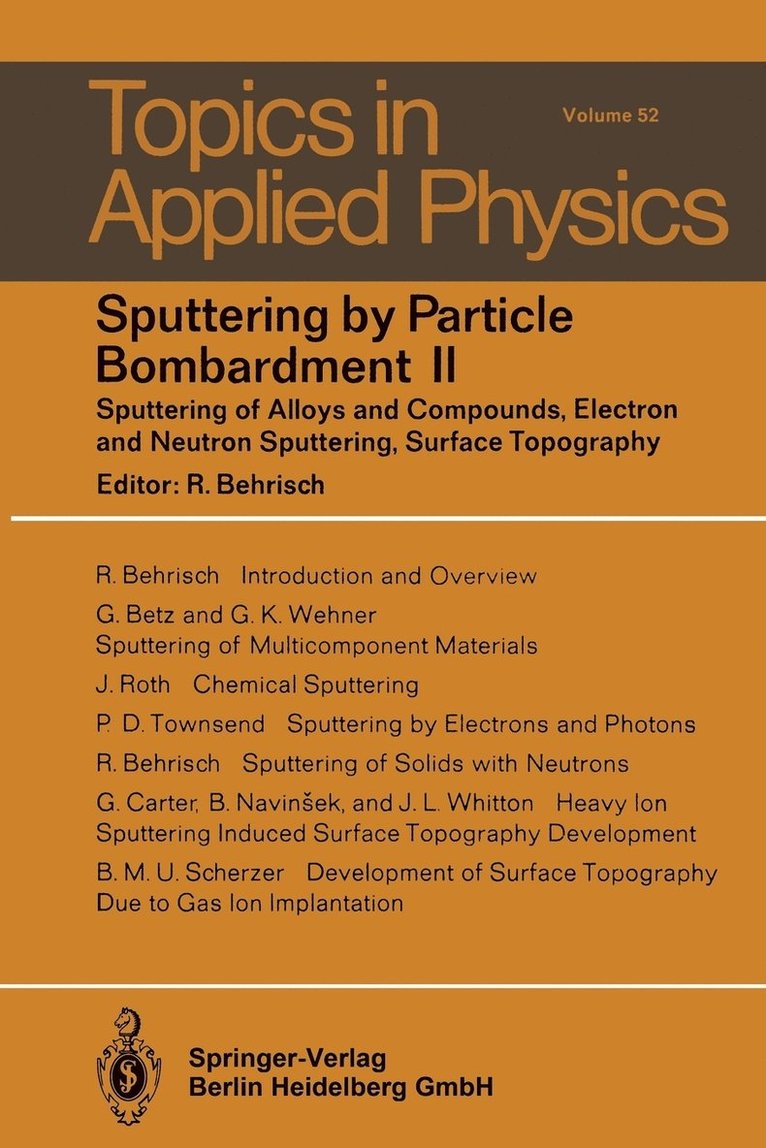 Sputtering by Particle Bombardment II 1