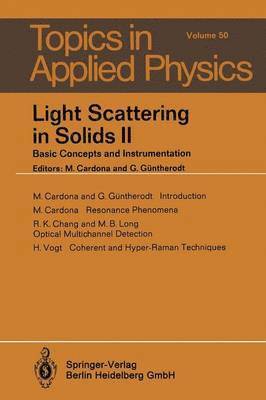 Light Scattering in Solids II 1