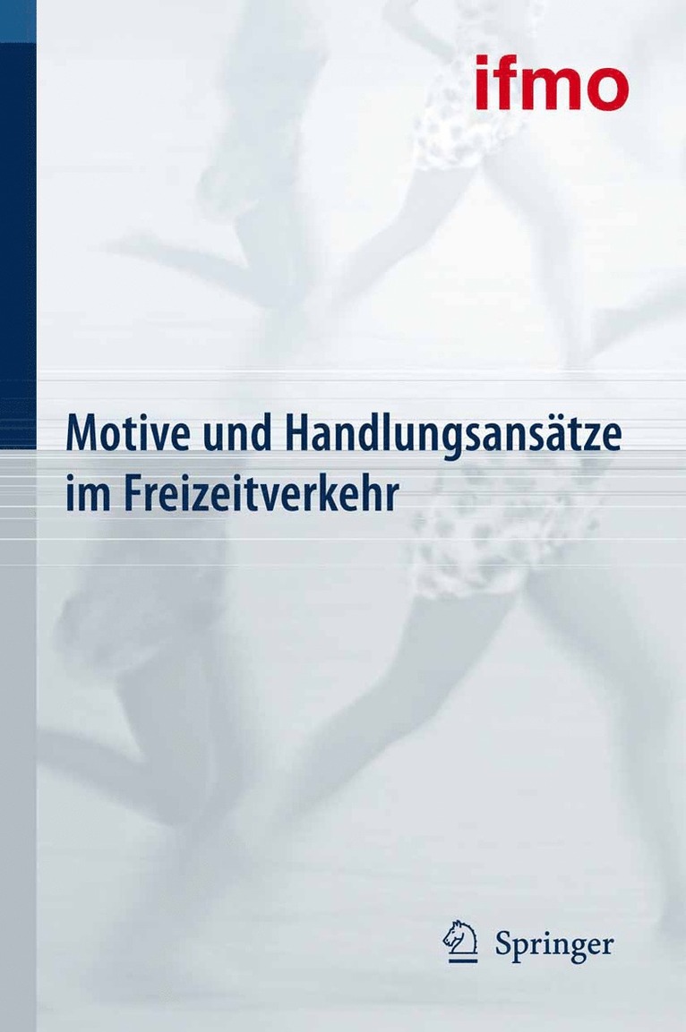 Motive und Handlungsanstze im Freizeitverkehr 1