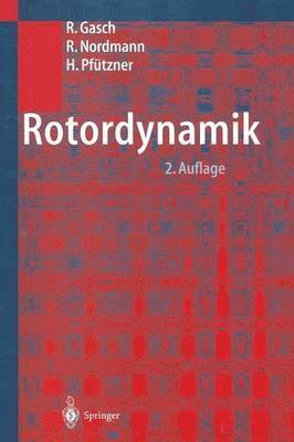 Robert Gasch, Rainer Nordmann, Herbert Pfützner - Rotordynamik, Häftad
