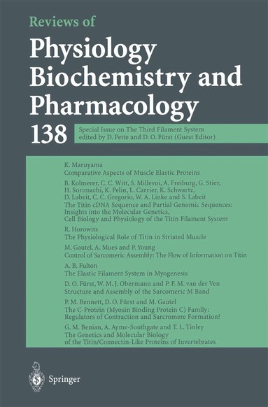 D. Fürst, M. P. Blaustein, R. Greger, H. Grunicke, R. Jahn, W. J. Lederer, L. M. Mendell, A. Miyajima, D. Pette, G. Schultz, M. Schweiger - Reviews of Physiology, Biochemistry and Pharmacology, Häftad