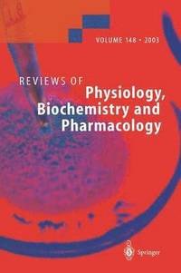 bokomslag Reviews of Physiology, Biochemistry and Pharmacology