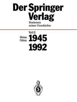Heinz Götze, Heinz Gotze - Der Springer-Verlag, Häftad