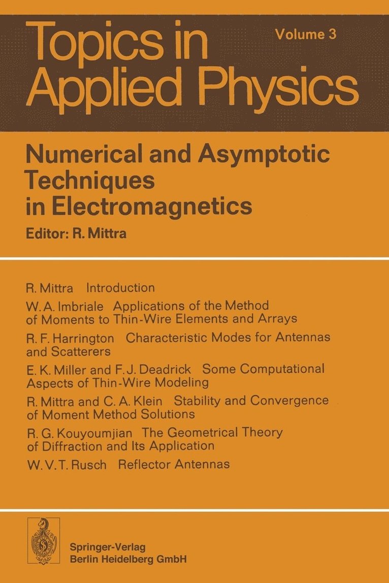 Numerical and Asymptotic Techniques in Electromagnetics 1