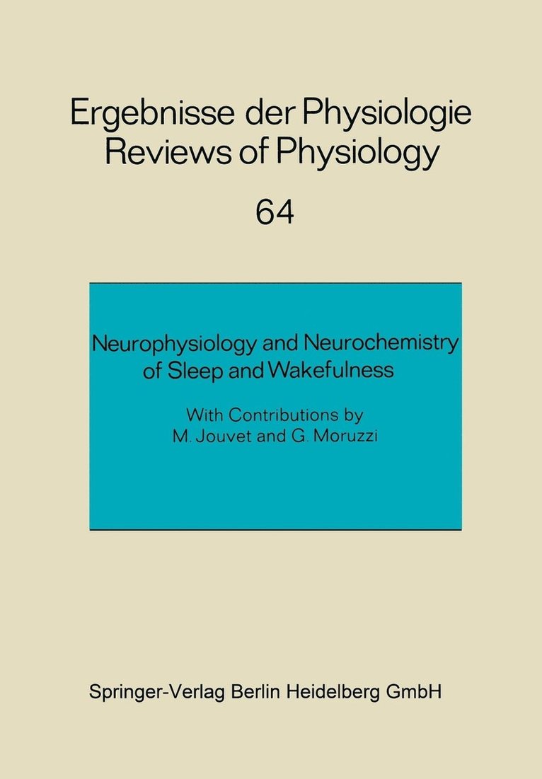 Neurophysiology and Neurochemistry of Sleep and Wakefulness 1