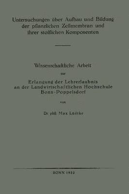 bokomslag Untersuchungen ber Aufbau und Bildung der pflanzlichen Zellmembran und ihrer stofflichen Komponenten