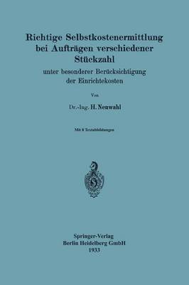 bokomslag Richtige Selbstkostenermittlung bei Auftrgen verschiedener Stckzahl