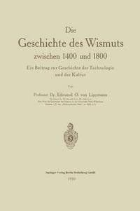 bokomslag Die Geschichte des Wismuts zwischen 1400 und 1800