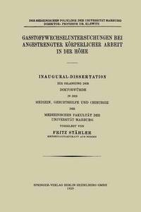 bokomslag Gasstoffwechseluntersuchungen bei angestrengter krperlicher Arbeit in der Hhe