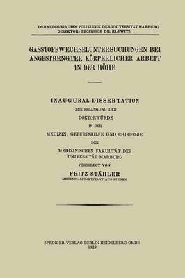 bokomslag Gasstoffwechseluntersuchungen bei angestrengter krperlicher Arbeit in der Hhe