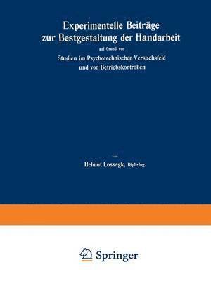 Experimentelle Beitrge zur Bestgestaltung der Handarbeit 1