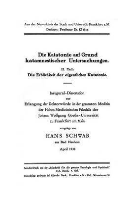 Hans Schwab - Die Katatonie auf Grund katamnestischer Untersuchungen, Häftad
