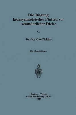 bokomslag Die Biegung kreissymmetrischer Platten von vernderlicher Dicke