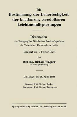 bokomslag Die Bestimmung der Dauerfestigkeit der knetbaren, veredelbaren Leichtmetallegierungen