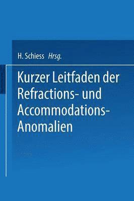 bokomslag Kurzer Leitfaden der Refractions- und Accommodations-Anomalien