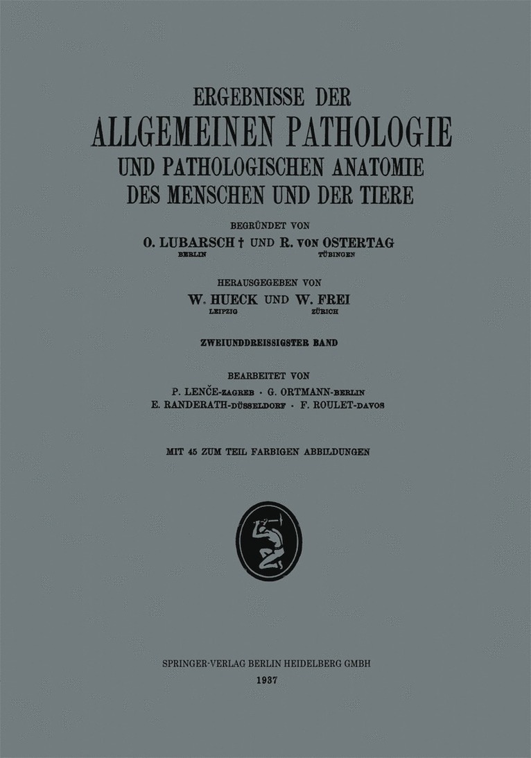 P. Lence, Günther Ortmann, Edmund Randerath, Frédéric C. Roulet, Gunther Ortmann - Ergebnisse der Allgemeinen Pathologie und Pathologischen Anatomie des Menschen und der Tiere, Häftad
