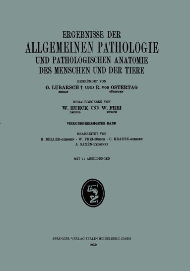 K. Beller, W. Frei, W. Krause, A. Saxén - Ergebnisse der Allgemeinen Pathologie und Pathologischen Anatomie des Menschen und der Tiere, Häftad