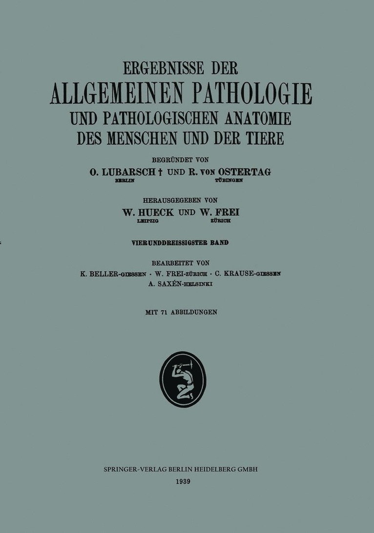 Ergebnisse der Allgemeinen Pathologie und Pathologischen Anatomie des Menschen und der Tiere 1