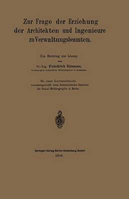 Zur Frage der Erziehung der Architekten und Ingenieure zu Verwaltungsbeamten 1