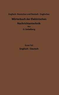 bokomslag Dictionary of Technological Terms Used in Electrical Communication / Wrterbuch der Elektrischen Nachrichtentechnik