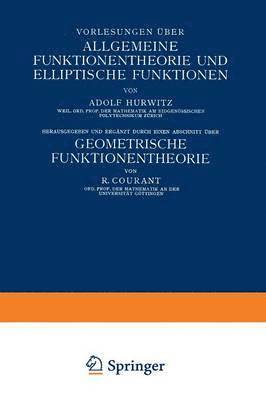 bokomslag Vorlesungen über Allgemeine Funktionentheorie und Elliptische Funktionen