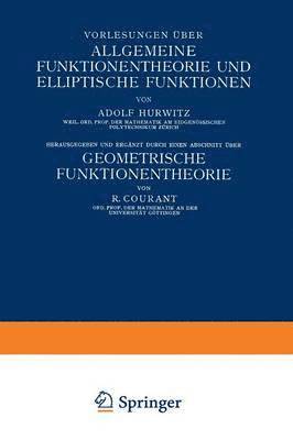 Vorlesungen ber Allgemeine Funktionentheorie und Elliptische Funktionen 1