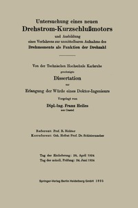 bokomslag Untersuchung eines neuen Drehstrom-Kurzschlumotors und Ausbildung eines Verfahrens zur unmittelbaren Aufnahme des Drehmoments als Funktion der Drehzahl