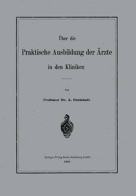 bokomslag Über die Praktische Ausbildung der Ärzte in den Kliniken