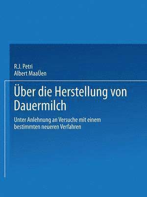 Ueber die Herstellung von Dauermilch