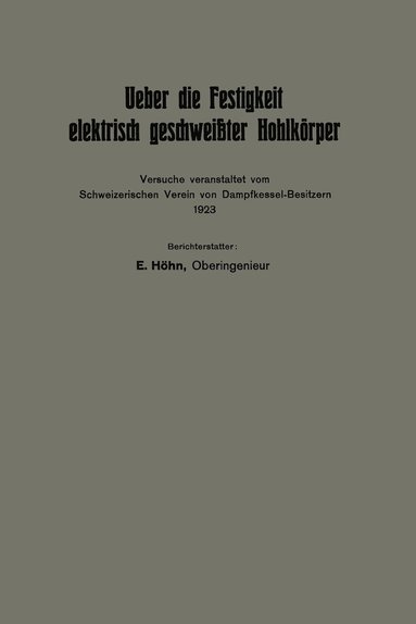 bokomslag Ueber die Festigkeit elektrisch geschweißter Hohlkörper