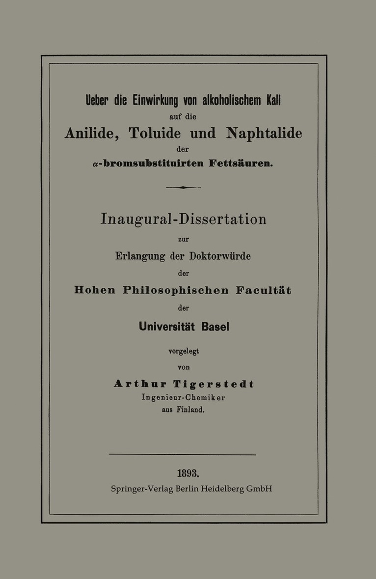 Arthur Tigerstedt - Ueber die Einwirkung von alkoholischem Kali auf die Anilide, Toluide und Naphtalide der α-bromsubstituirten Fettsäuren, Häftad