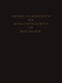 bokomslag Theorie und Practische Berechnung der Heissdampfmaschinen