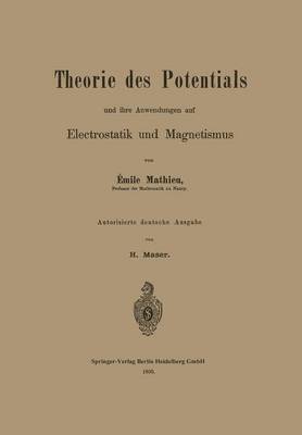 bokomslag Theorie des Potentials und ihre Anwendungen auf Electrostatik und Magnetismus