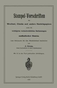 bokomslag Stempel-Vorschriften fr Wechsel, Checks und andere Handelspapiere sowie die wichtigsten wechselrechtlichen Bestimmungen auslndischer Staaten