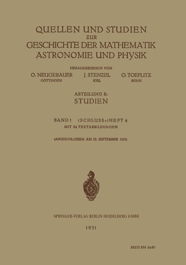 O. Neugebauer, Julius Stenzel, Otto Toeplitz - Quellen und Studien ƶur Geschichte der Mathematik Astronomie und Physik, Häftad