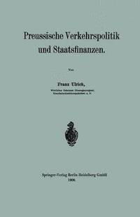 bokomslag Preussische Verkehrspolitik und Staatsfinanzen