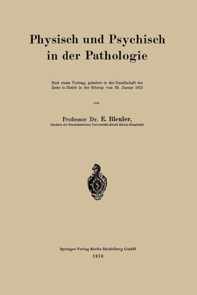 Physisch und Psychisch in der Pathologie 1