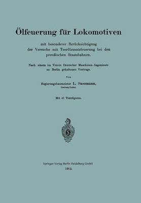 bokomslag lfeuerung fr Lokomotiven mit besonderer Bercksichtigung der Versuche mit Teerlzusatzfeuerung bei den preuischen Staatsbahnen