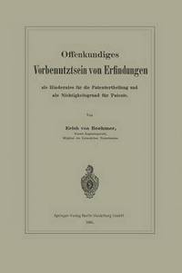 bokomslag Offenkundiges Vorbenutztsein von Erfindungen als Hinderniss fr die Patentertheilung und als Nichtigkeitsgrund fr Patente