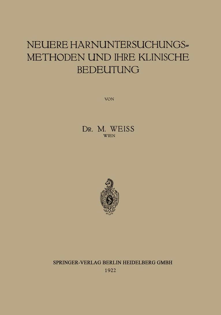 Neuere Harnuntersuchungsmethoden und ihre klinische Bedeutung 1