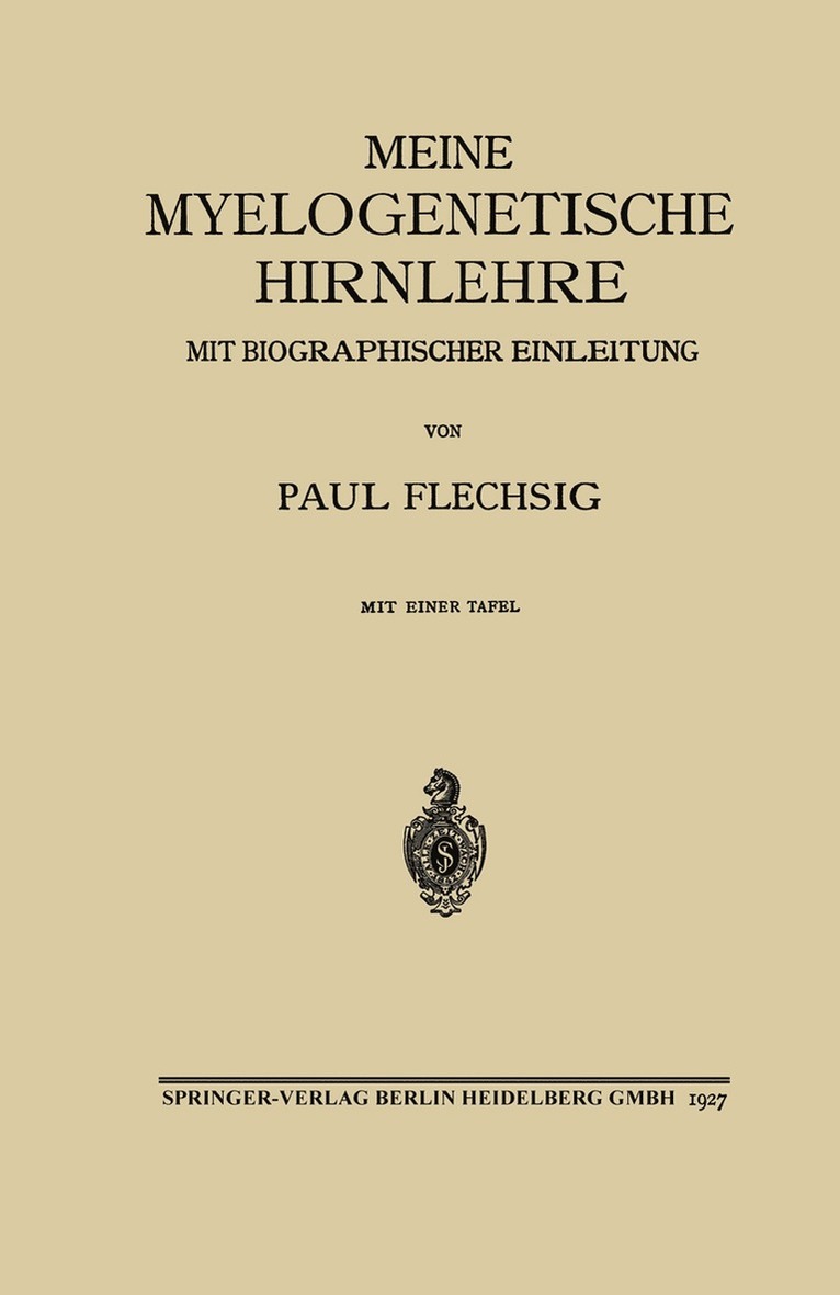 Paul Emil Flechsig - Meine Myelogenetische Hirnlehre, Häftad