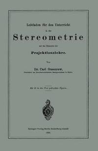 bokomslag Leitfaden fur den Unterricht in der Stereometrie mit den Elementen der Projektionslehre