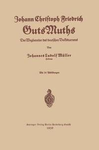 bokomslag Johann Christoph Friedrich GutsMuths