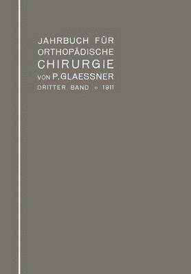 Jahrbuch fr orthopdische Chirurgie 1