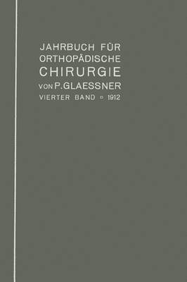 Jahrbuch fr orthopdische Chirurgie 1