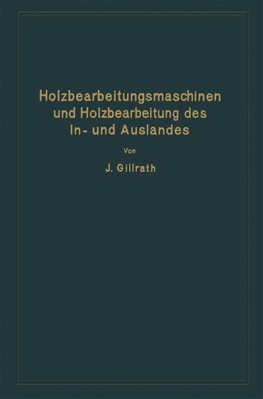 bokomslag Holzbearbeitungsmaschinen und Holzbearbeitung des In- und Auslandes